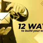 12 ways to build your email list